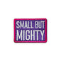 Small But Mighty (Pink & Purple) Morale Patch