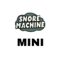 Snore Machine - Mini Morale Patch